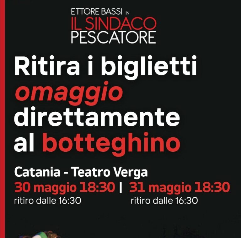“Il Sindaco Pescatore” il 30 e 31 maggio sbarca a Catania. Biglietti omaggio al botteghino